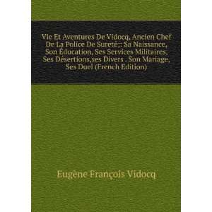   , Ses Duel (French Edition) EugÃ¨ne FranÃ§ois Vidocq Books