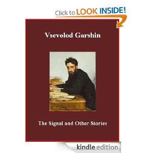 The Signal and Other Stories Vsevolod Garshin, Brad K. Berner 