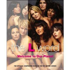  The L Word Welcome to Our Planet (Paperback) Everything 
