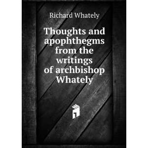   from the writings of archbishop Whately Richard Whately Books