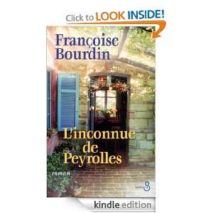 Inconnue de Peyrolles (French Edition) Francoise BOURDIN  