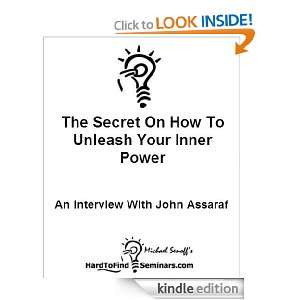 The Secret On How To Unleash Your Inner Power An Interview With John 