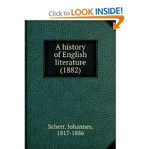   history of English literature (9781275501591) Johannes Scherr Books