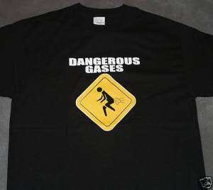 Dangerous Gases   Humor Funny t shirt Sizes M,L,XL New  