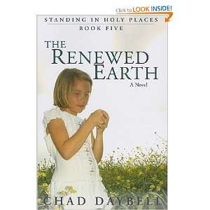  The Renewed Earth Chad Daybell Books