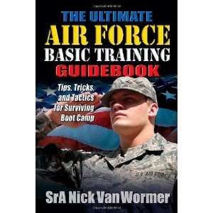  The Ultimate Air Force Basic Training Guidebook Tips 