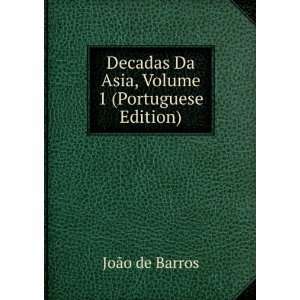  Decadas Da Asia, Volume 1 (Portuguese Edition) JoÃ£o de 