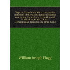  Yoga, or, Transformation a comparative statement of the 