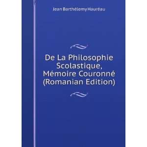   CouronnÃ© (Romanian Edition) Jean BarthÃ©lemy HaurÃ©au Books