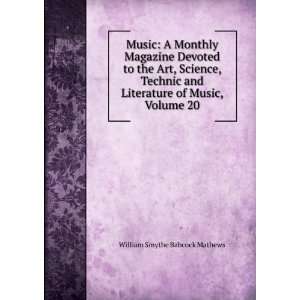  Literature of Music, Volume 20 William Smythe Babcock Mathews Books