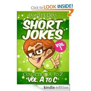 Short Jokes  Volumens 1 from A to C (Short Jokes From A to Z): Jeams 