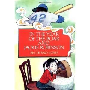   of the Boar and Jackie Robinson [Paperback] Bette Bao Lord Books