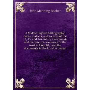   and the documents in the London dialect John Manning Booker Books