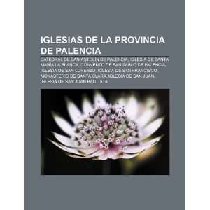   Palencia (Spanish Edition) (9781231590782) Source Wikipedia Books