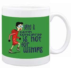  Being a Hotel Concierge is not for wimps Occupations Mug 