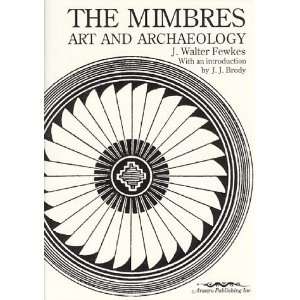  The Mimbres Art and Archaeology [Paperback] Jesse Walter 