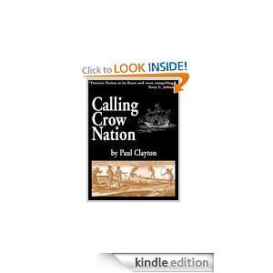 Calling Crow Nation Paul Clayton  Kindle Store