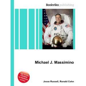  Michael J. Massimino Ronald Cohn Jesse Russell Books
