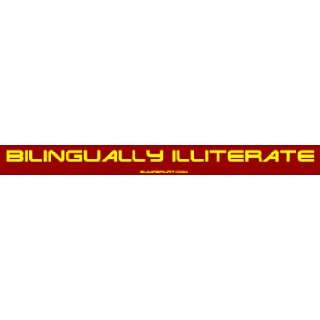  Bilingually Illiterate MINIATURE Sticker Automotive