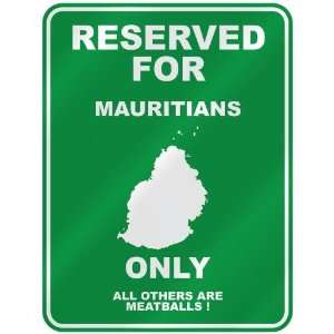  RESERVED FOR  MAURITIAN ONLY  PARKING SIGN COUNTRY 