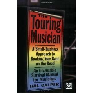  The Touring Musician: A Small Business Approach to Booking 