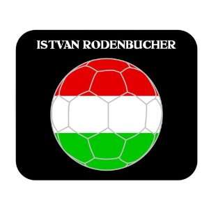  Istvan Rodenbucher (Hungary) Soccer Mouse Pad Everything 