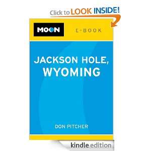 Moon Jackson Hole, Wyoming e book Don Pitcher  Kindle 