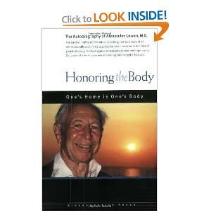  Honoring the Body [Paperback] Alexander Lowen Books