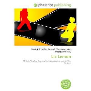  Liz Lemon (9786132779823) Books