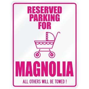  New  Reserved Parking For Magnolia  Parking Name