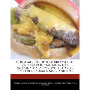 Consumer Guide to Your Favorite Fast Food Restaurants like 