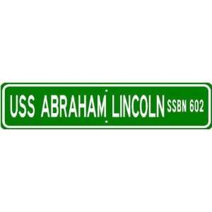 USS ABRAHAM LINCOLN SSBN 602 Street Sign   Navy Gift Sh 