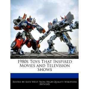   Inspired Movies and Television Shows (9781270834274) Kate West Books