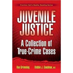  Juvenile Justice A Collection of True Crime Cases 