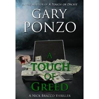 Touch of Greed (A Nick Bracco Thriller) by Gary Ponzo (Feb 21, 2012)