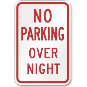  No Parking Over Night Diamond Grade Sign, 18 x 12 