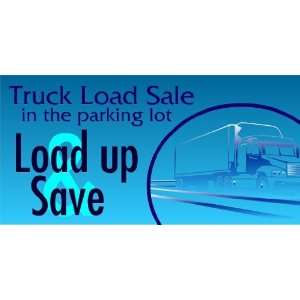   3x6 Vinyl Banner   Truck Load Sale, Load Up and Save 