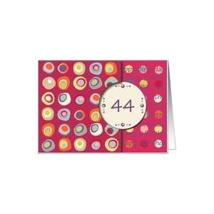  Happy Birthday 44 Years Old, Mod Dots and Circles Card 