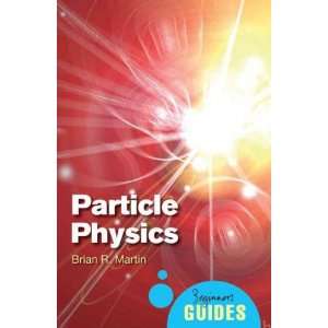  Particle Physics A Beginners Guide   [PARTICLE PHYSICS 