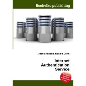  Internet Authentication Service: Ronald Cohn Jesse Russell 