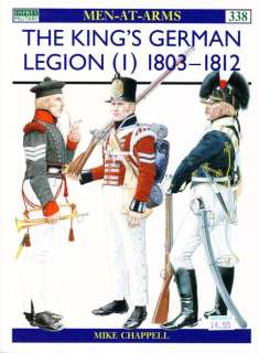 KINGS GERMAN LEGION 1803 1812   OSPREY MEN AT ARMS 338  