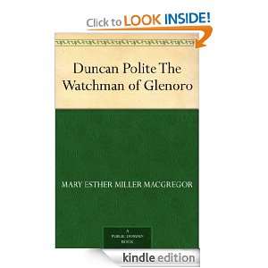 Duncan Polite The Watchman of Glenoro Mary Esther Miller MacGregor 