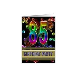 85th Birthday party invitation with bubbles and fireworks Card