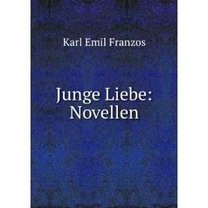  Junge Liebe Novellen Karl Emil Franzos Books