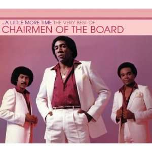  Little More Time Very Best of Chairmen of the Board 