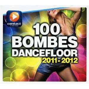  100 Dance Floor Bombs 2011  2012 Various Artists Music