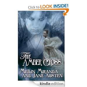 The Amber Cross MeiLin Miranda, Jane Austen  Kindle Store