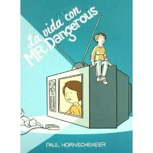   La vida con MR. Dangerous (9788415163169) Paul Hornschemeier Books