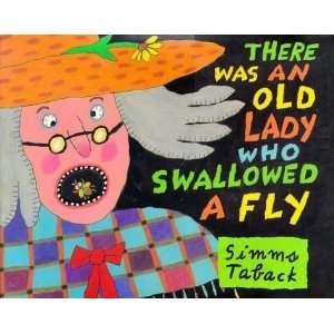   an Old Lady Who Swallowed a Fly (Caldecott Honor Book):  N/A : Books