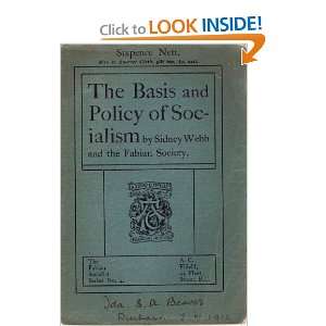 The Basis and Policy of Socialism S Webb  Books